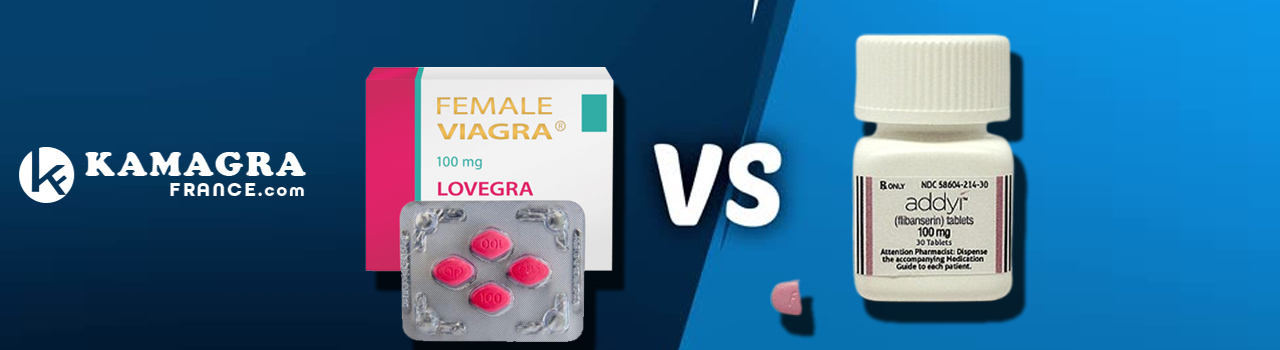 Lovegra 100mg Vs Addyi 100mg (Viagra féminin)
