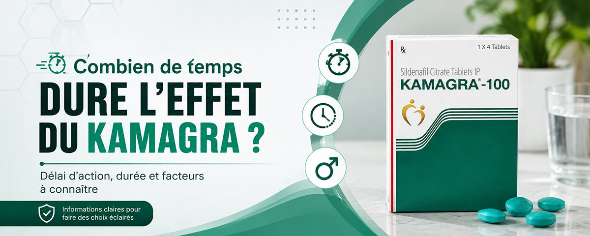 Combien de temps dure l&rsquo;effet du Kamagra ?